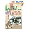Raised Italian-American: Stories, Values and Traditions from the Italian Neighborhood