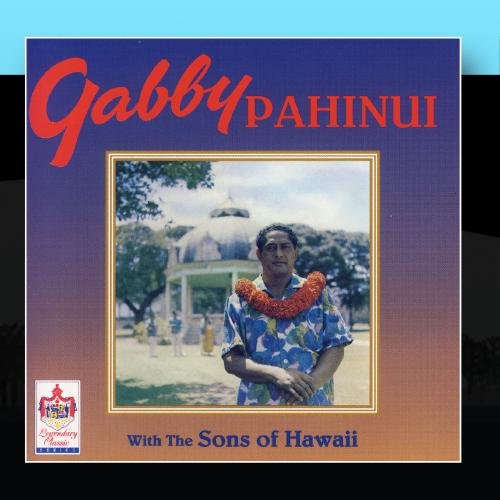 Produkt-Bild: Gabby Pahinui With The Sons Of Hawaii