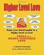 Higher Level Love: Raise Your Relationship to a Higher Level