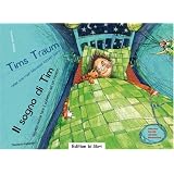 Tims Traum - oder wie man Monster kitzeln kann: Il sogno di Tim / Kinderbuch Deutsch-Italienisch mit Audio-CDvon "Sibylle Hammer"