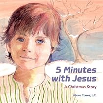 Five Minutes with Jesus A Christmas Story