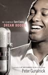 Dream Boogie: The Unmaking of Sam Cooke