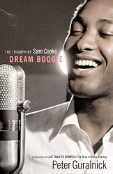 Dream Boogie: The Unmaking of Sam Cooke