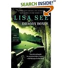 Click here to buy Dragon Bones: A Red Princess Mystery (Red Princess Mysteries) by  Lisa See.