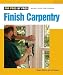 Finish Carpentry (For Pros By Pros)