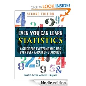 Even You Can Learn Statistics: A Guide for Everyone Who Has Ever Been Afraid of Statistics (2nd Edition)