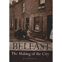 Belfast: The Making of the City