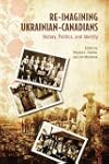 Re-Imagining Ukrainian-Canadians: His...