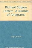 The Richard Stilgoe letters : a jumble of anagrams