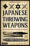Japanese Throwing Weapons: Mastering Shuriken Throwing Techniques (Book & DVD)
