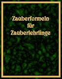 Zauberformeln für Zauberlehrlinge