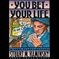 You Bet Your Life
