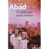L'oubli que nous seronspar H�ctor Abad