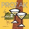 Prozak for Lovers II