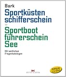 Produkt-Bild: Sportk&uuml;stenschifferschein & Sportbootf&uuml;hrerschein See: Mit amtlichen Fragenkatalog (g&uuml;ltig ab 1. Mai 2012)