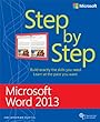 Microsoft® Word 2013 Step by Step (Step By Step (Microsoft))
