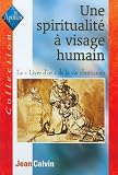 Une spiritualité à visage humain. Le Livre d or de la vie chrétienne