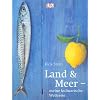 Land & Meer - Meine kulinarische Weltreise