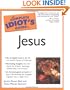 The Complete Idiot's Guide to Jesus