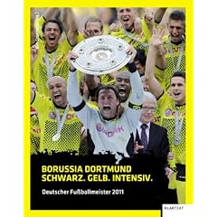 Borussia Dortmund. Schwarz. Gelb. Intensiv. Deutscher Fu�ballmeister 2011