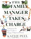 The Family Manager Takes Charge: Getting on the Fast Track to a Happy, Organized Home