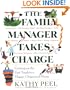 The Family Manager Takes Charge: Getting on the Fast Track to a Happy, Organized Home