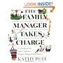 The Family Manager Takes Charge: Getting on the Fast Track to a Happy, Organized Home
