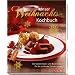 Unser Weihnachtskochbuch: Die besten Koch- und Backrezepte f�r die sch�nste Zeit des Jahres