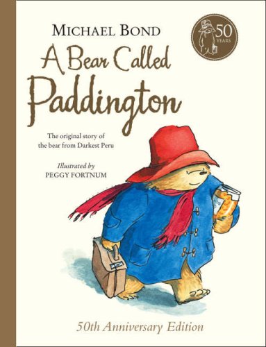 A Bear Called Paddington by Michael Bond, Peggy Fortnum, and Stephen Fry - Paddington Bear Book