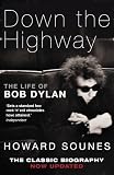 Down the highway : the life of Bob Dylan