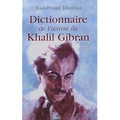 Dictionnaire de l'oeuvre de Khalil Gibran