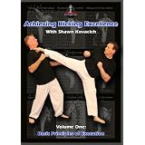 Achieving Kicking Excellence Volume One: Basic Principles of Execution