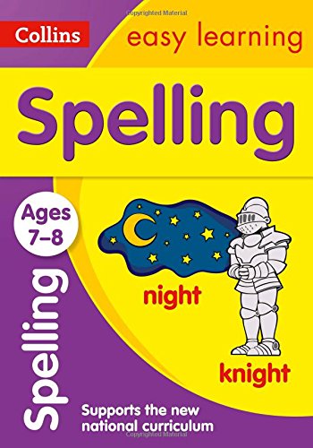 Collins Easy Learning Age 7-11 — Spelling Ages 7-8: New Edition
