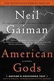 American Gods: The Tenth Anniversary Edition: A Novel