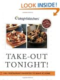 Weight Watchers Take-Out Tonight!: 150+ Restaurant Favorites to Make at Home--All Recipes With POINTS Value of 8 or Less