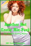 Another Hot Erotic Mix-Pack: Five Explicit Erotica Stories (English Edition)
