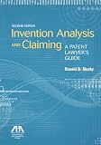 Invention Analysis and Claiming: A Patent Lawyers Guide