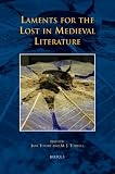 Laments for the lost in medieval literature