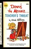 Dennis the Menace...Teacher's Threat