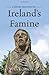 A Short History of Ireland's Famine (Short Histories)