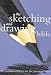 Sketching And Drawing Bible (Artist's Bibles)