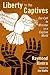 Liberty to the Captives: Our Call to Minister in a Captive World