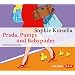 Prada, Pumps und Babypuder