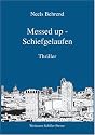 Messed up - Schiefgelaufen