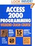 Access 2000 Programming Weekend Crash Course