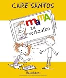 Mama zu verkaufen - Care Santos
