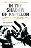 In the Shadow of Papillon: Seven Years of Hell in Venezuelas Prison System