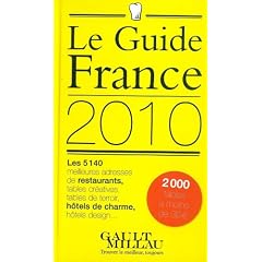 Guide Gault et Millau : France : Restaurants, h�tels de charme & chambres d'h�tes