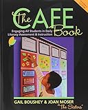 The CAFE Book: Engaging All Students in Daily Literary Assessment and Instruction