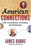 American Connections: The Founding Fathers--Networked